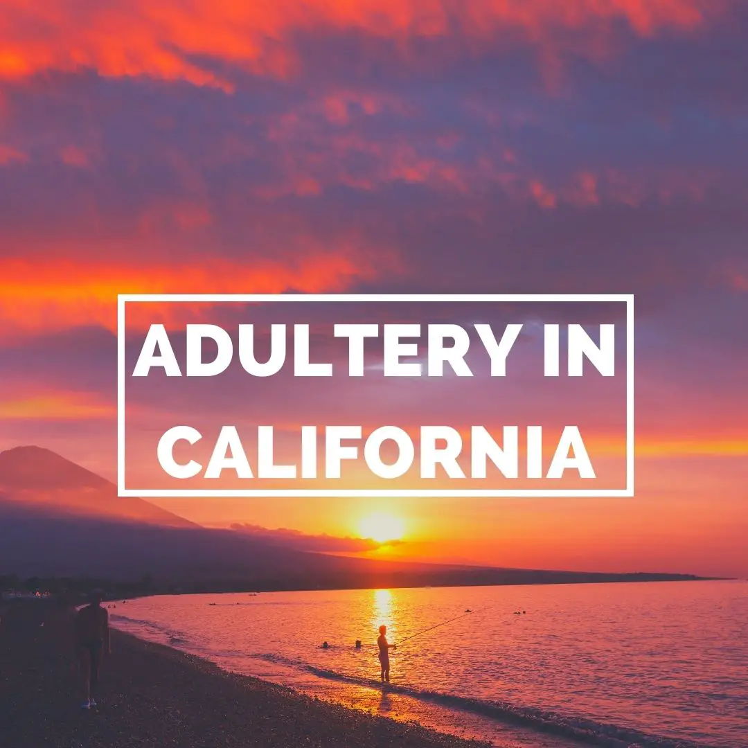 Adultery in California:What is considered adultery in California? Penalty for Adultery in California. Charges of adultery in California.Does adultery affect divorce in California.