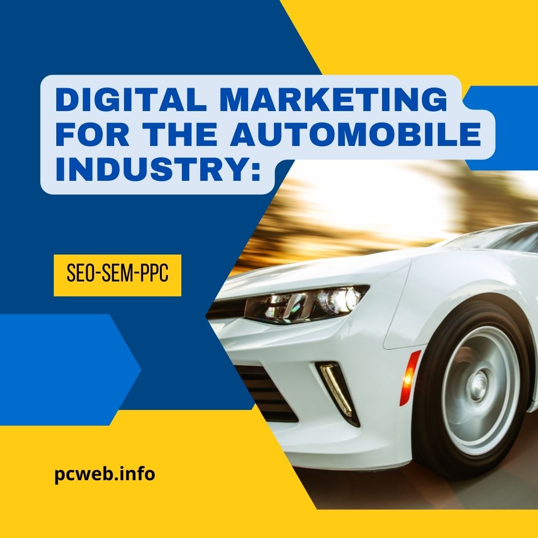 Digital marketing for the automobile industry: How Digital Marketing Works