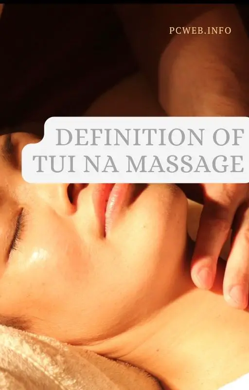 Tui na massage: definition, description, How does Tui na massage work