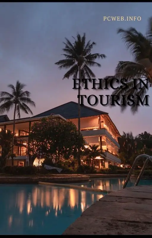 Ethics in tourism: and hospitality industry, marketing, management