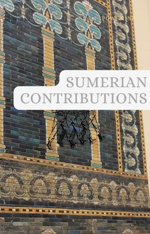 sumeriska bidrag: till teknik, arkitektur, matematik, utbildning, handelsnätverk, naturvetenskap