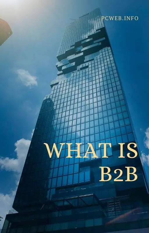 Qu'est-ce que le b2b: dire, ventes, marketing, commerce électronique, saas