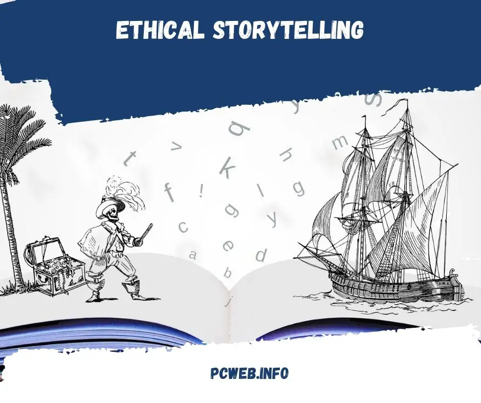 Ethical storytelling: definition, examples,pledge, best practices, In Fundraising