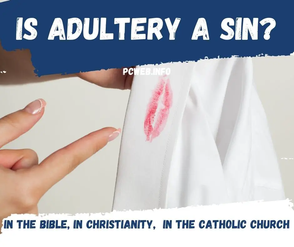 L'adulterio è un peccato, nella Bibbia, nel cristianesimo, nella Chiesa cattolica, nel buddismo, nel mormonismo, nell'induismo