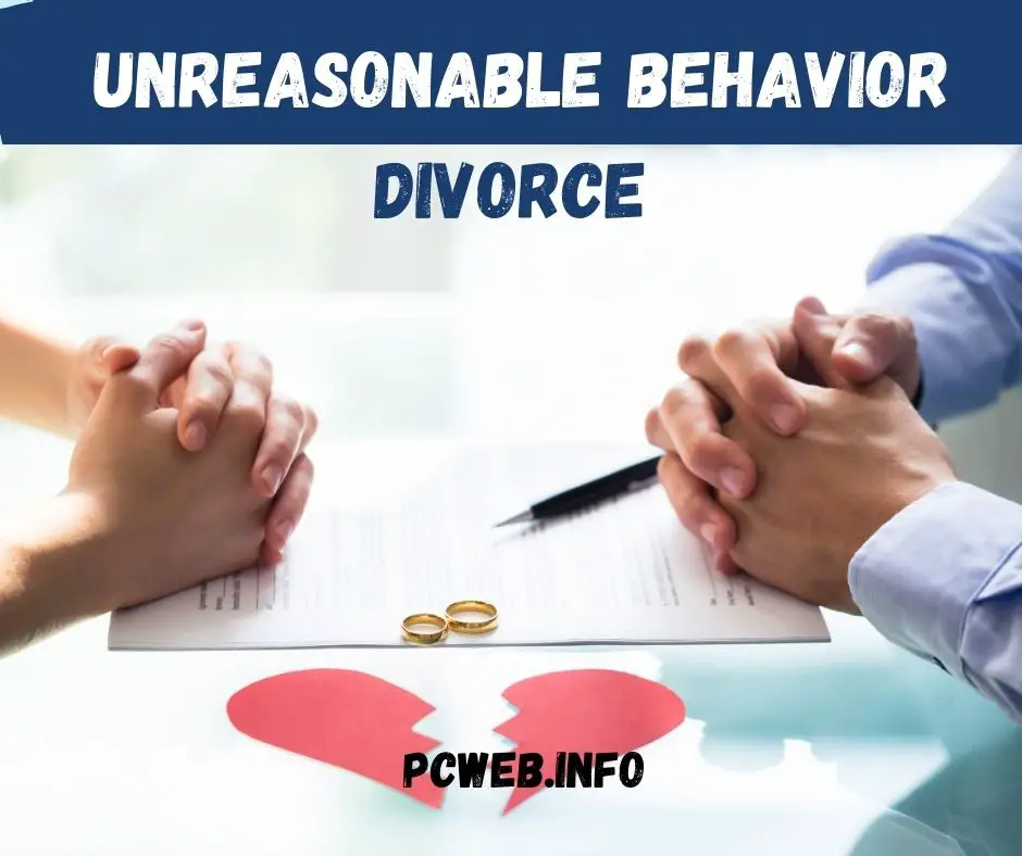 comportamiento irrazonable divorcio: significado, Ejemplos, Escocia, Hong Kong, Singapur, escala de tiempo