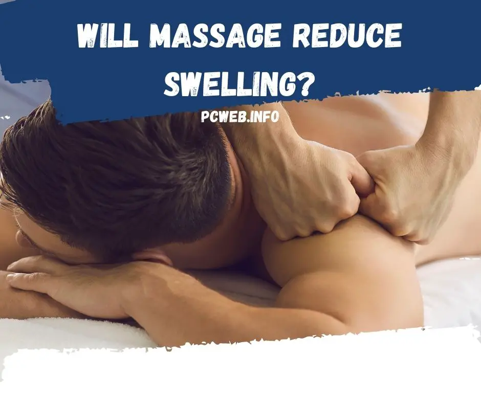 Wird die Massage Schwellungen reduzieren