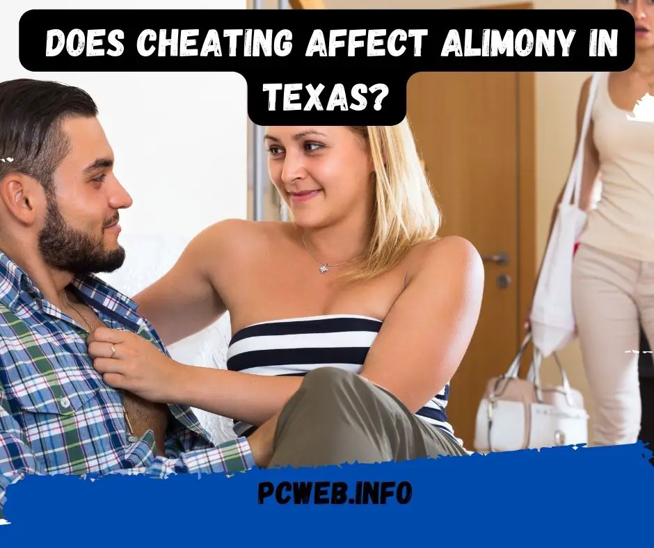 Does Cheating Affect Alimony in Texas