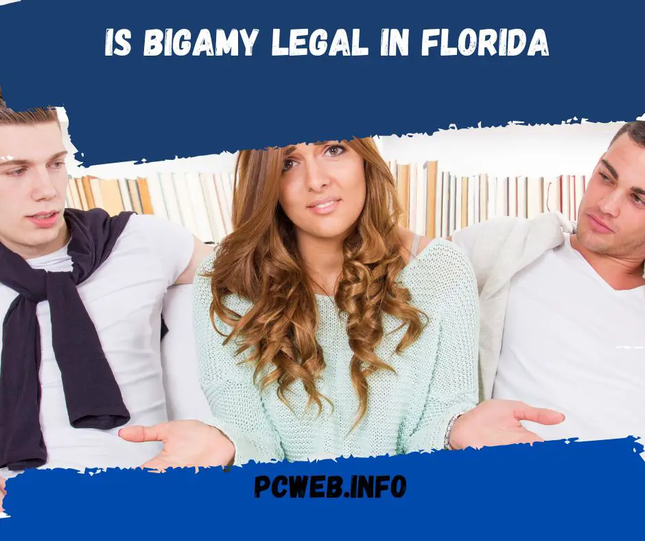 ¿La bigamia es legal en Florida?