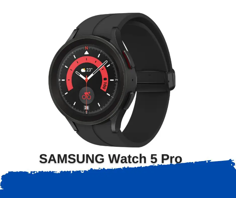 Samsung watch 5 pro