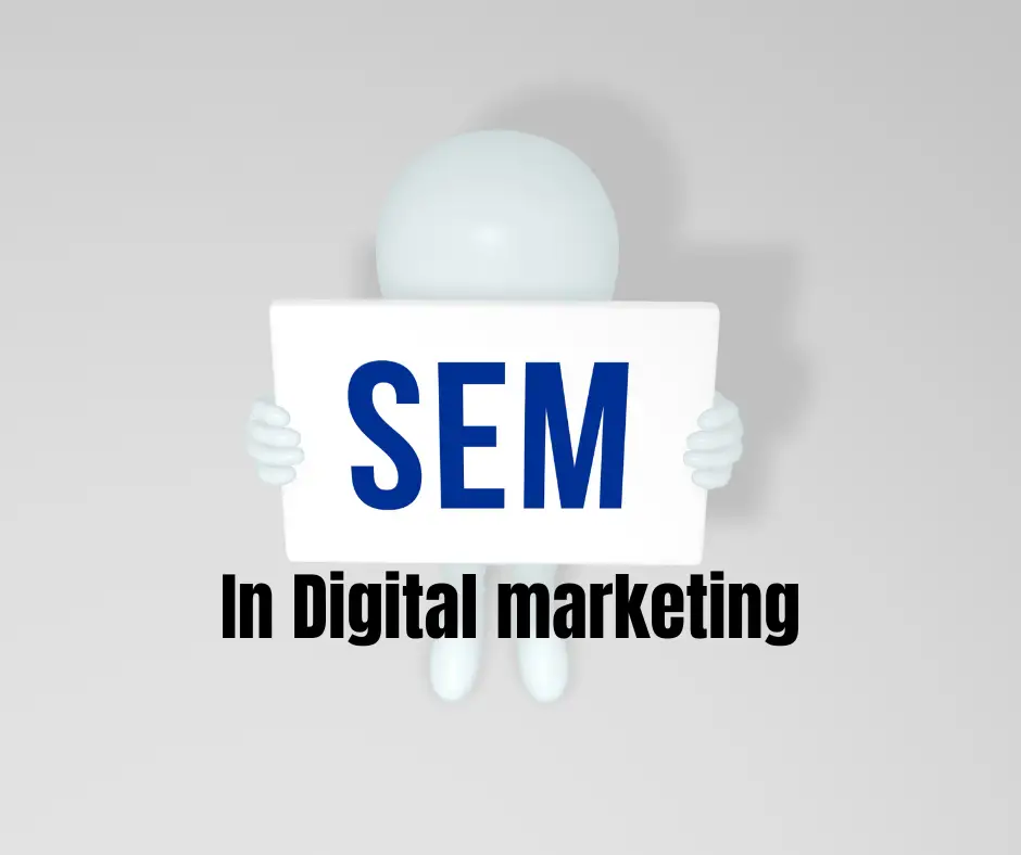 What is SEM in digital marketing